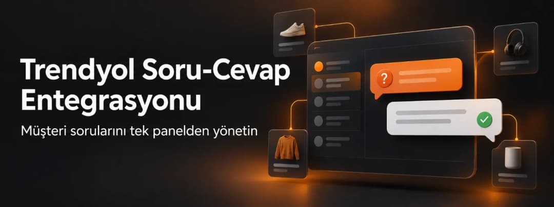 Trendyol soru cevap entegrasyonu nedir, satıcıya nasıl avantaj sağlar? Trendyol soru cevap entegrasyonu nedir, satıcıya nasıl avantaj sağlar?