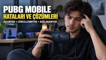 PUBG Mobile Hataları ve Çözümleri: Açılmıyor ve Bağlanmıyor - Oyun Haberleri kategorisinden